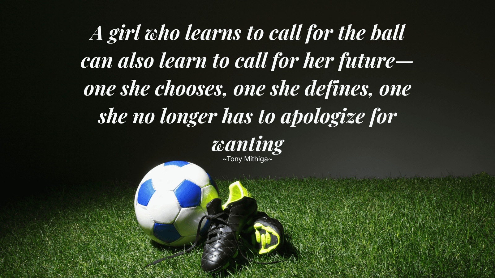 The Girls Who Play to Win: How Football Is Quietly Rewriting the Future of Kenya’s Daughters